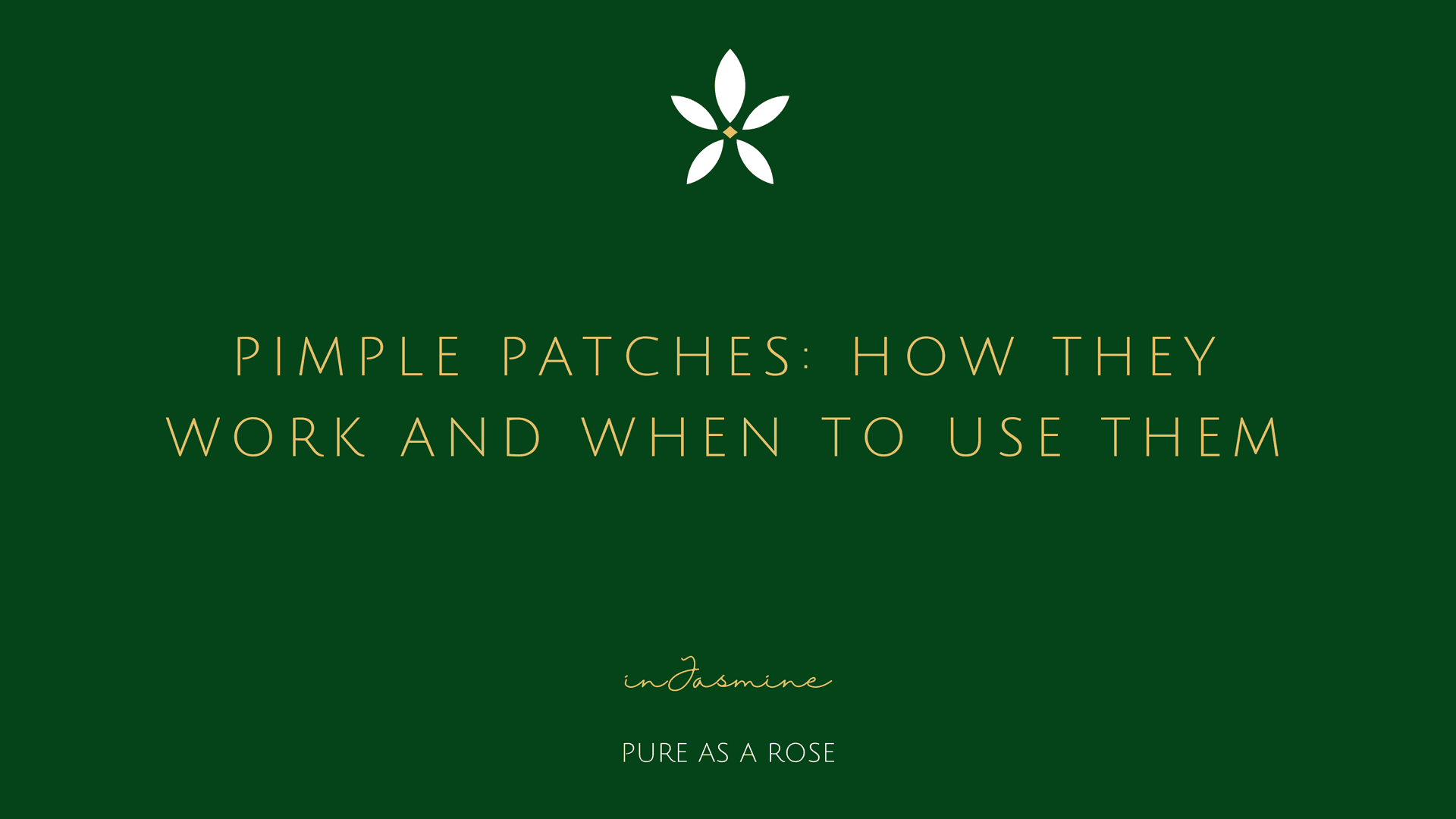 Pimple Patches: How They Work and When to Use Them — InJasmine