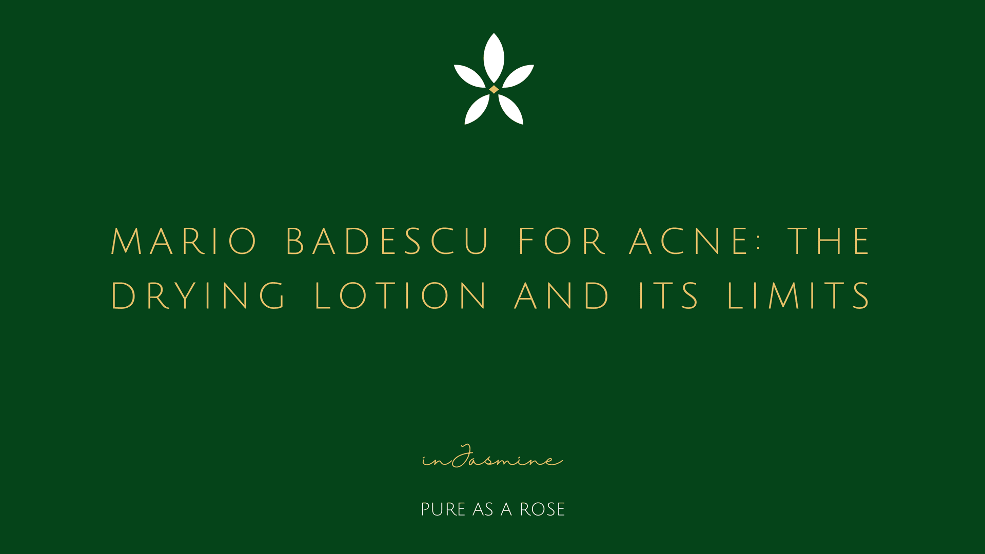 Mario Badescu for Acne: The Drying Lotion and Its Limits — InJasmine