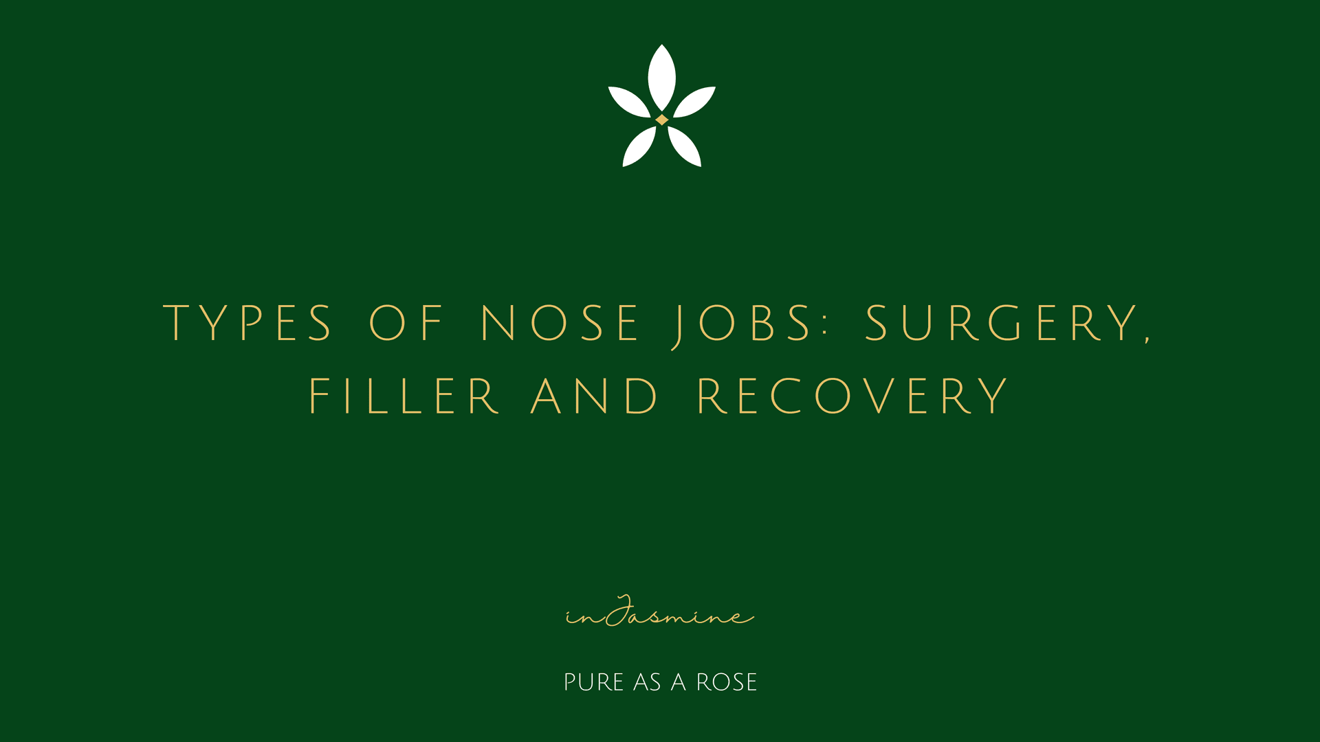 Types of nose jobs: surgery, filler and recovery — InJasmine